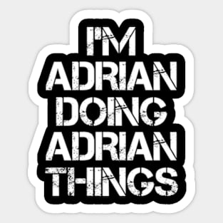 Adrian T - Adrian Doing Adrian Things Sticker